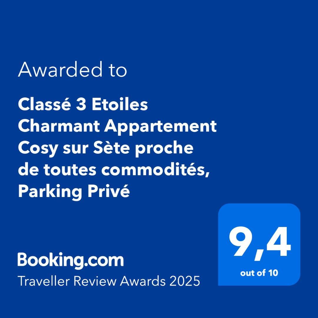 Classe 3 Etoiles Charmant Appartement Cosy Sur Sete Proche De Toutes Commodites, Parking Prive Kültér fotó